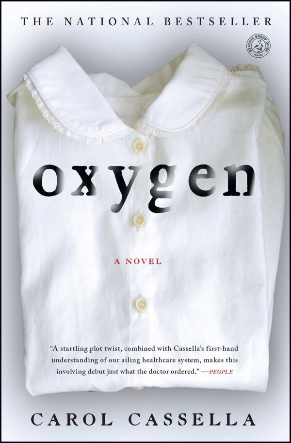 Oxygen: A Novel [Paperback] Cassella, Carol