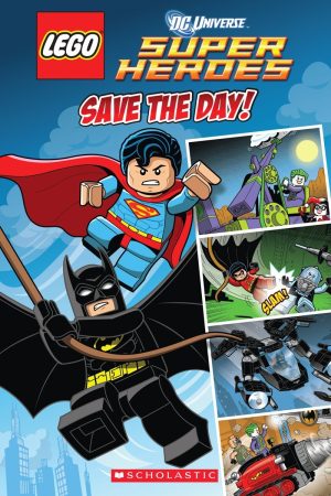 Save the Day (LEGO DC Superheroes: Comic Reader) King, Trey and Kiernan, Kenny