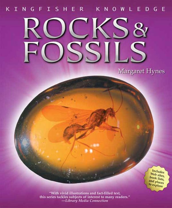 Rocks And Fossils (Kingfisher Knowledge) Hynes, Margaret