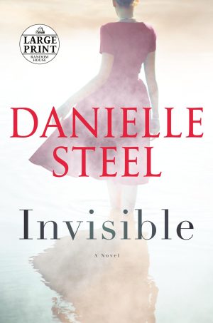 Invisible: A Novel (Random House Large Print) [Paperback] Steel, Danielle