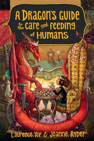 A Dragon's Guide to the Care and Feeding of Humans Yep, Laurence; Ryder, Joanne and GrandPre, Mary