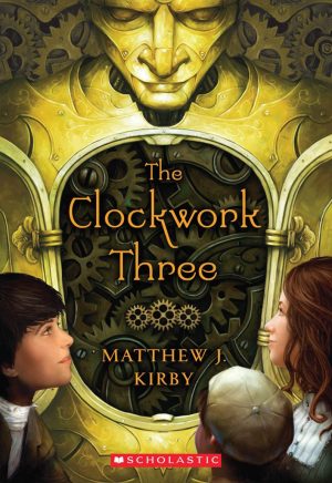 The Clockwork Three Kirby, Matthew J.