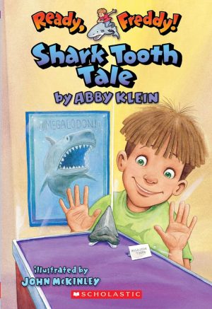 Shark Tooth Tale (Ready, Freddy!, Book 9) Klein, Abby and McKinley, John