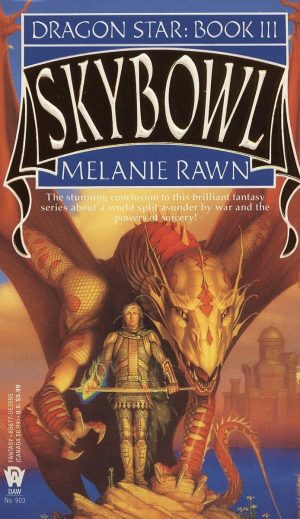 Skybowl (Dragon Star, Book 3) Rawn, Melanie