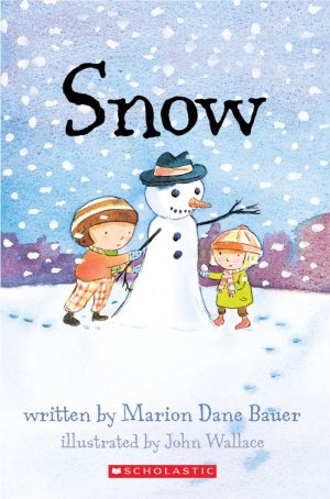 Snow Bauer, Marion Dane and John Wallace