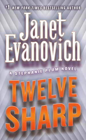 Twelve Sharp (Stephanie Plum, No. 12) (Stephanie Plum Novels) [Mass Market Paperback] Evanovich, Janet