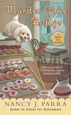 Murder Gone A-Rye (A Baker's Treat Mystery) Parra, Nancy J.