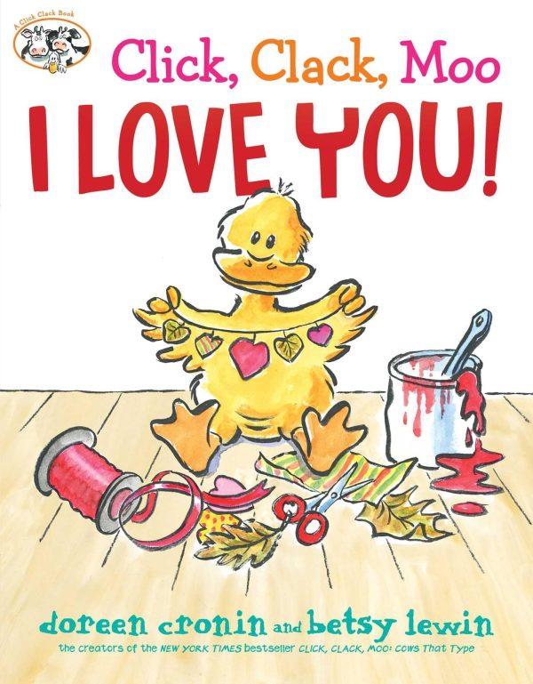 Click, Clack, Moo I Love You! (A Click Clack Book) [Hardcover] Cronin, Doreen and Lewin, Betsy