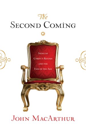The Second Coming: Signs of Christ's Return and the End of the Age MacArthur, John and Pink, Arthur W.