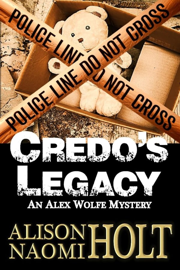 Credo's Legacy: An Alexandra Wolfe Mystery Book Two (Alex Wolfe Mysteries) [Paperback] Holt, Alison Naomi