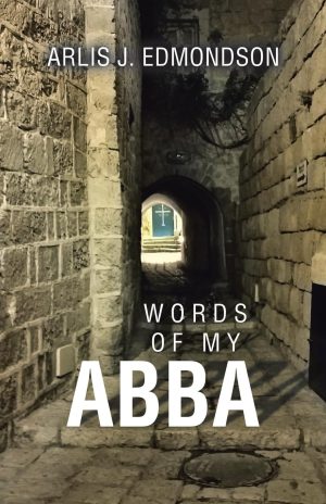 Words of My Abba [Paperback] Edmondson, Arlis J