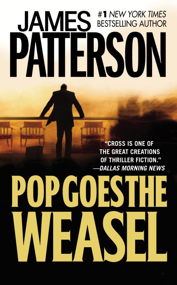 Pop Goes the Weasel (Alex Cross, 5) Patterson, James