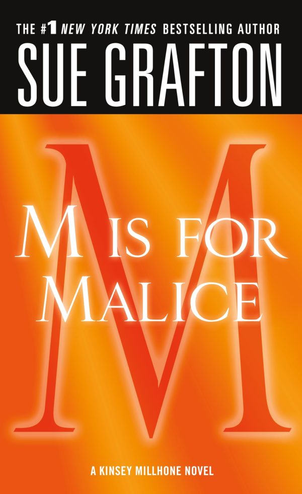 M is for Malice: A Kinsey Millhone Novel (Kinsey Millhone Alphabet Mysteries, 13) [Mass Market Paperback] Grafton, Sue