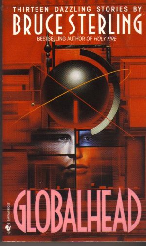 Globalhead [Paperback] Sterling, Bruce