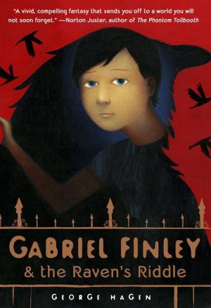 Gabriel Finley and the Raven's Riddle (Gabriel Finley, 1) Hagen, George