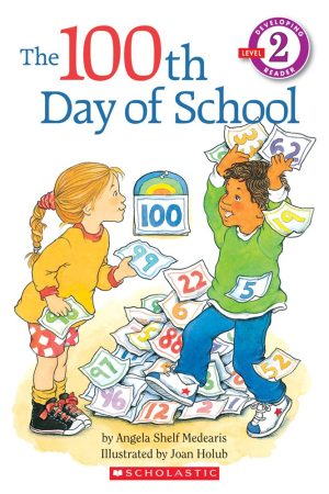 The 100th Day of School (Hello Reader!, Level 2) [Paperback] Medearis, Angela Shelf and Holub, Joan