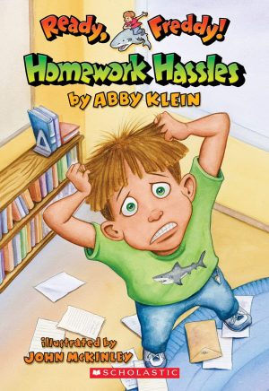 Homework Hassles (Ready, Freddy! #3) Klein, Abby and McKinley, John