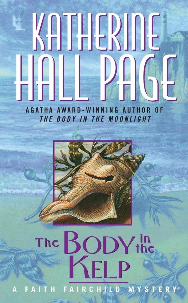 The Body in the Kelp: A Faith Fairchild Mystery [Mass Market Paperback] Page, Katherine Hall