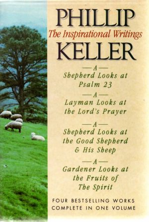 The Inspirational Writings/Four Books in One Volume Keller, Phillip