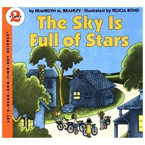 The Sky Is Full of Stars (Let's-Read-and-Find-Out Science 2) [Paperback] Branley, Dr. Franklyn M. and Bond, Felicia