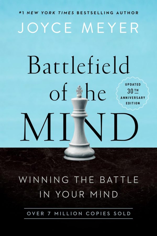 Battlefield of the Mind (30th Anniversary Edition): Winning the Battle in Your Mind [Paperback] Meyer, Joyce