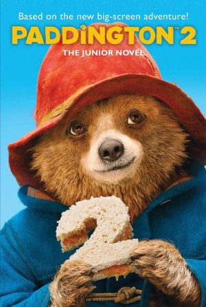 Paddington 2: The Junior Novel [Paperback] Wilson, Annie