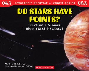 Do Stars Have Points? (Scholastic Question & Answer) [Paperback] Berger, Melvin; Berger, Gilda and Di Fate, Vincent