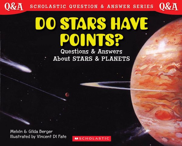 Do Stars Have Points? (Scholastic Question & Answer) [Paperback] Berger, Melvin; Berger, Gilda and Di Fate, Vincent