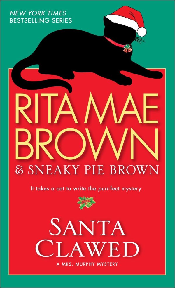 Santa Clawed: A Mrs. Murphy Mystery [  hardcover] Brown, Rita Mae