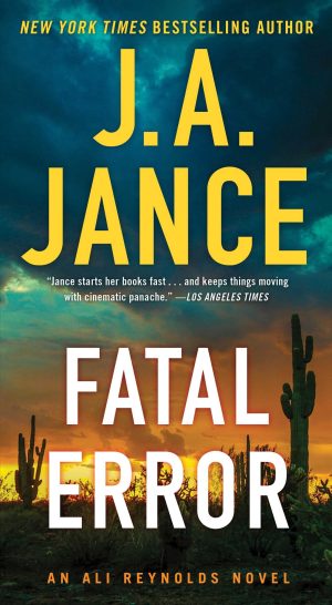 Fatal Error: An Ali Reynolds Mystery (6) (Ali Reynolds Series) Jance, J.A.