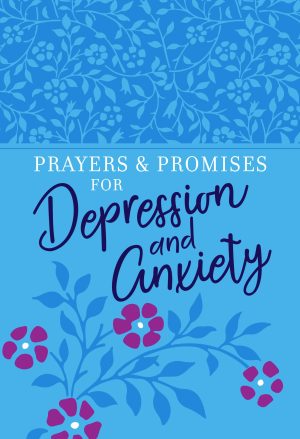 Prayers & Promises for Depression and Anxiety - Devotions and Prayers to Help You Find Daily Freedom, Joy, and Peace that Comes from Trusting God [Imitation Leather] BroadStreet Publishing Group LLC