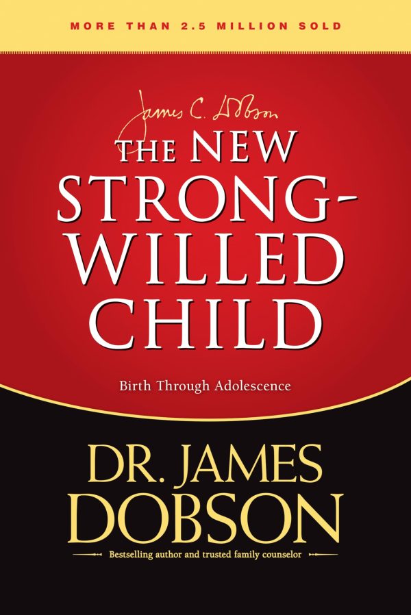 The New Strong-Willed Child Dobson, James