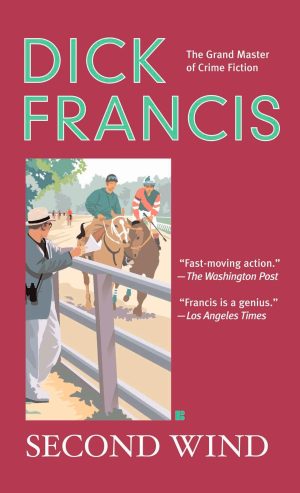 Second Wind (A Dick Francis Novel) (Hardcover) Francis, Dick