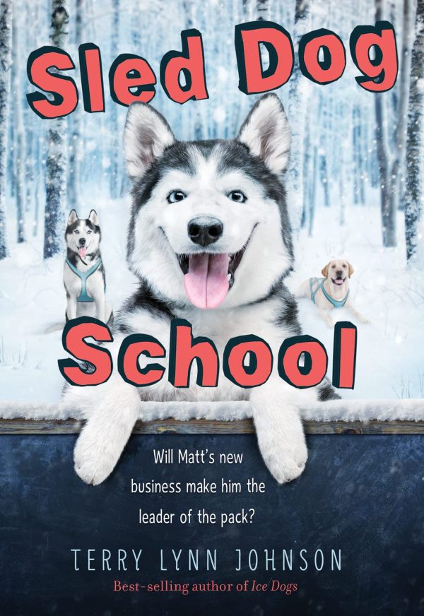 Sled Dog School [Paperback] Johnson, Terry Lynn