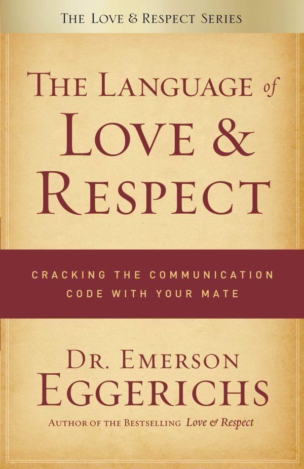 Language of Love and Respect [Hardcover] Eggerichs, Dr. Emerson