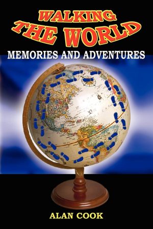 Walking the World: Memories and Adventures [Paperback] Cook, Alan