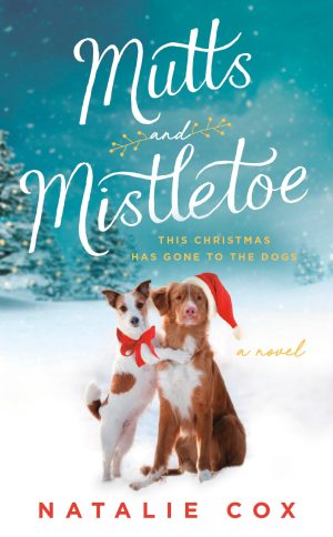 Mutts and Mistletoe [Mass Market Paperback] Cox, Natalie