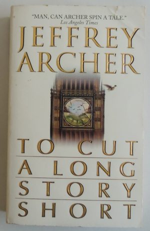To Cut a Long Story Short Archer, Jeffrey