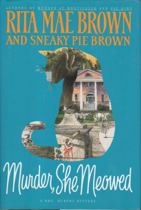 Murder, She Meowed (Mrs. Murphy Mysteries) [Hardcover] Rita Mae Brown