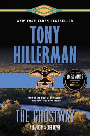 The Ghostway: A Leaphorn and Chee Novel (A Leaphorn and Chee Novel, 6) [Paperback] Hillerman, Tony