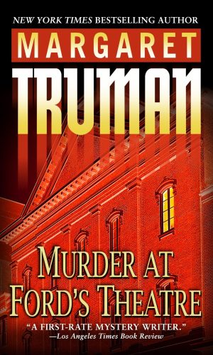 Murder at Ford's Theatre (Capital Crimes) [Mass Market Paperback] Truman, Margaret