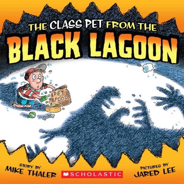 The Class Pet from the Black Lagoon Mike Thaler and Jared Lee