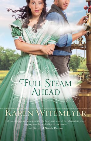 Full Steam Ahead [Paperback] Karen Witemeyer