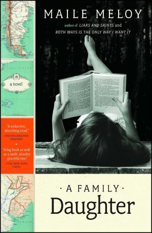 A Family Daughter: A Novel [Paperback] Meloy, Maile