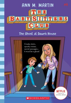 The Ghost At Dawn's House (The Baby-Sitters Club #9) (9) [Paperback] Martin, Ann M.