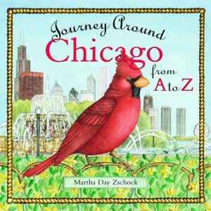 Journey Around Chicago from A to Z (Arcadia Children's Books) [Hardcover] Zschock, Martha Day