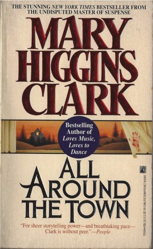 All Around the Town [Mass Market Paperback] Mary Higgins Clark