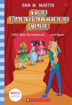 Little Miss Stoneybrook...and Dawn (The Baby-Sitters Club #15) (15) [Paperback] Martin, Ann M.