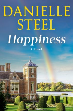 Happiness: A Novel [Hardcover] Steel, Danielle
