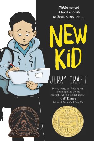 New Kid: A Newbery Award Winner―A Graphic Novel about Fitting in and Staying True to Yourself [Paperback] Craft, Jerry